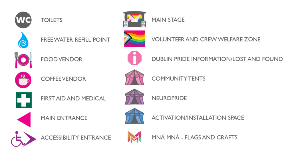 A key to the map of Pride Square 2 highlighting the Main Entrance on Merrion Square East, the queueing area on Merrion Square South, the accessibility entrance on Merrion Square West, leading into the Neuro Pride Quieter Area, Main Stage in the centre of the park, the activations around the main stage which include Mná Mná Flags and Crafts, the Community Village in the southe east corner and the food village in the north east corner.